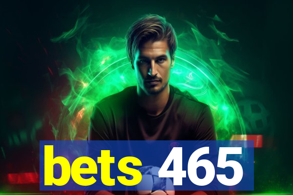 bets 465